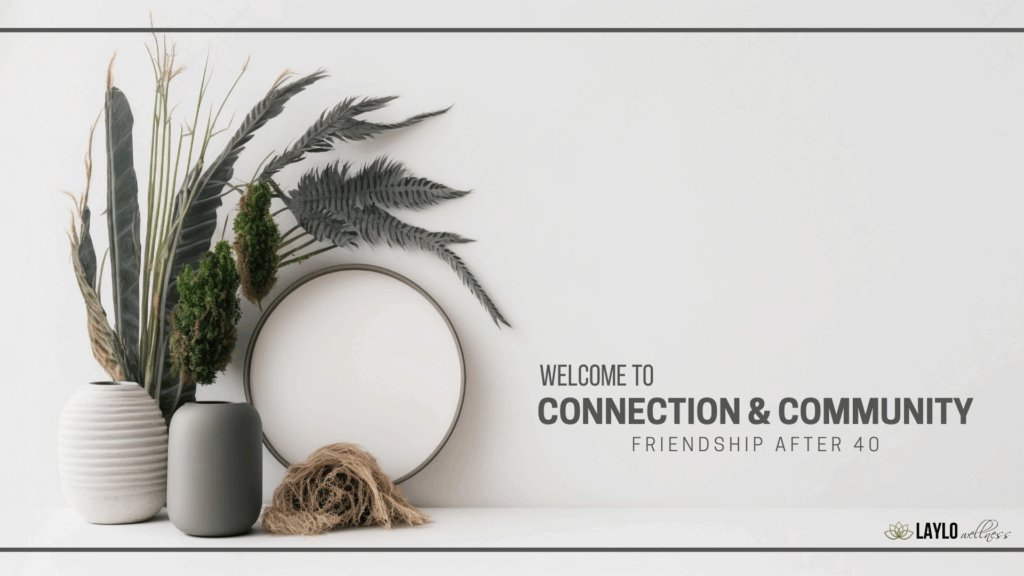 connection + community